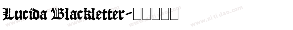 Lucida Blackletter字体转换